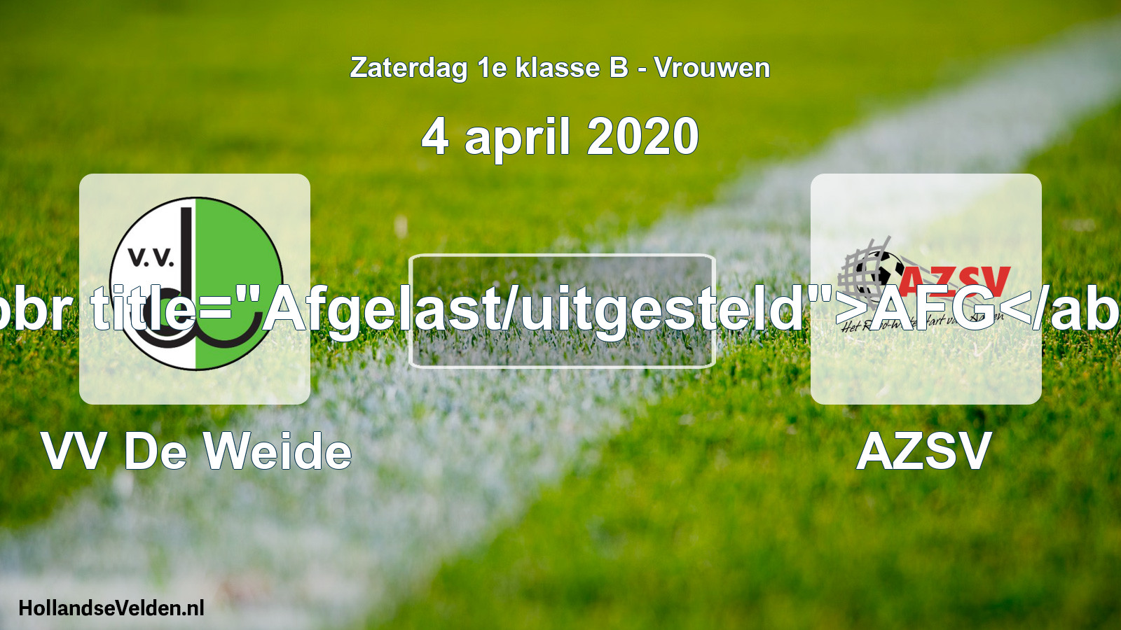 Scheduled Match: VV De Weide - AZSV (4 April 2020)