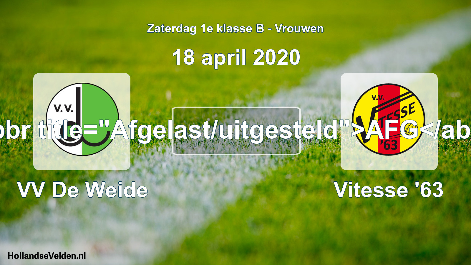 Scheduled Match: VV De Weide - Vitesse '63 (18 April 2020)