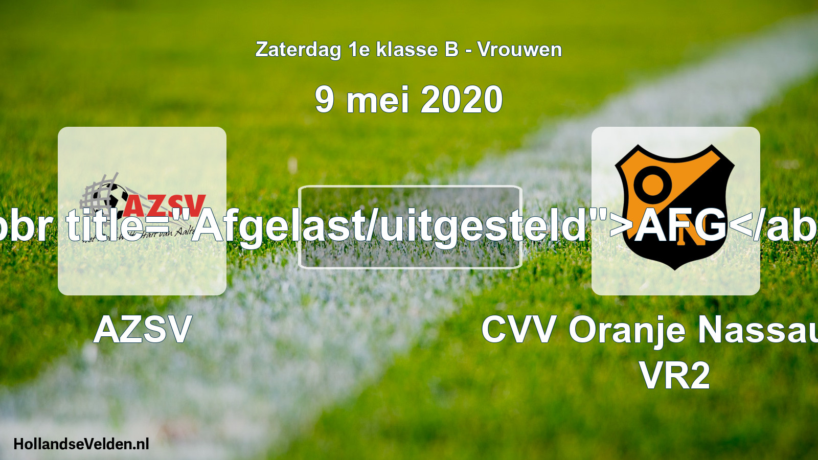 Scheduled Match: AZSV - CVV Oranje Nassau G VR2 (9 May 2020)
