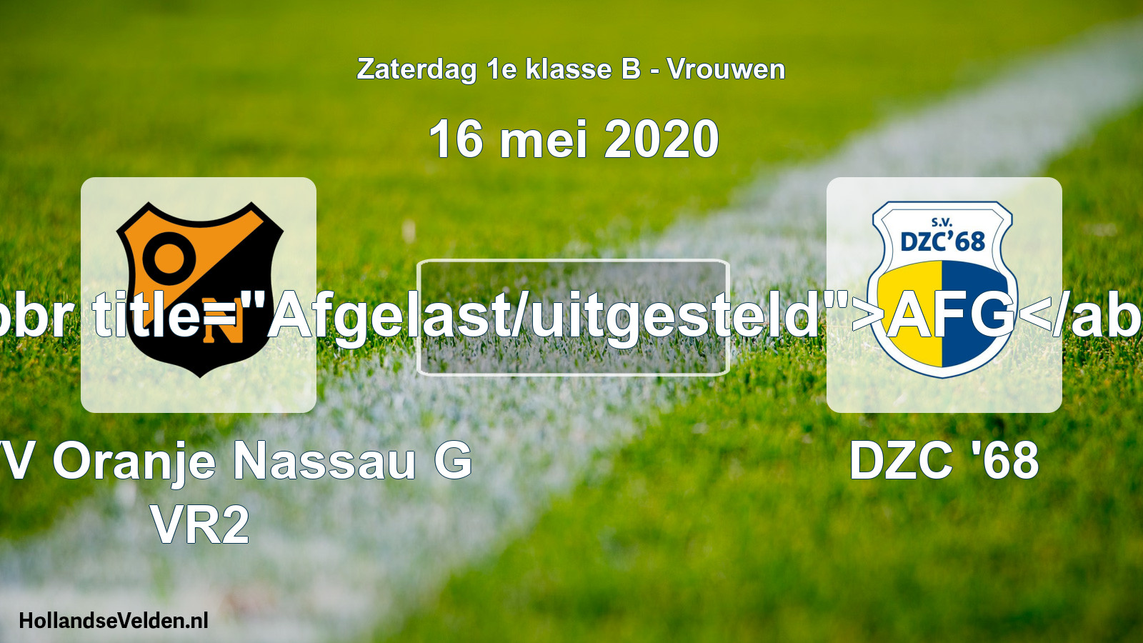 Scheduled Match: CVV Oranje Nassau G VR2 - DZC '68 (16 May 2020)