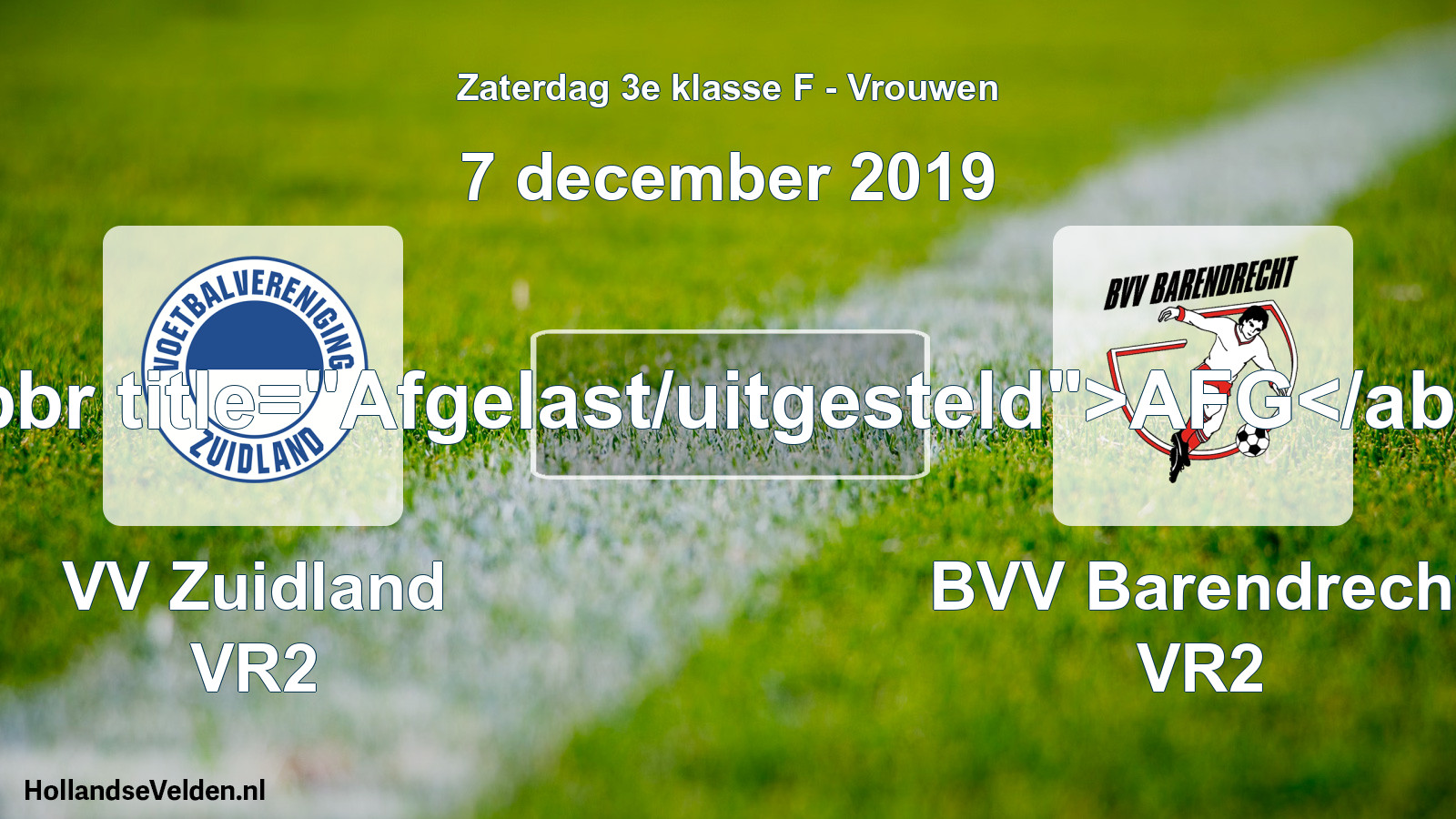 Scheduled Match: VV Zuidland VR2 - BVV Barendrecht VR2 (7 December 2019)
