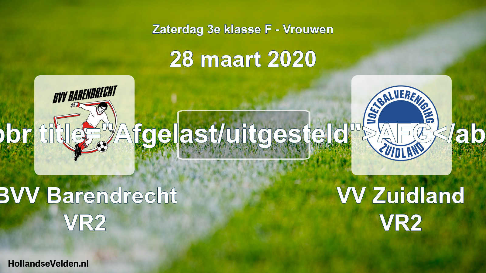 Scheduled Match: BVV Barendrecht VR2 - VV Zuidland VR2 (28 March 2020)