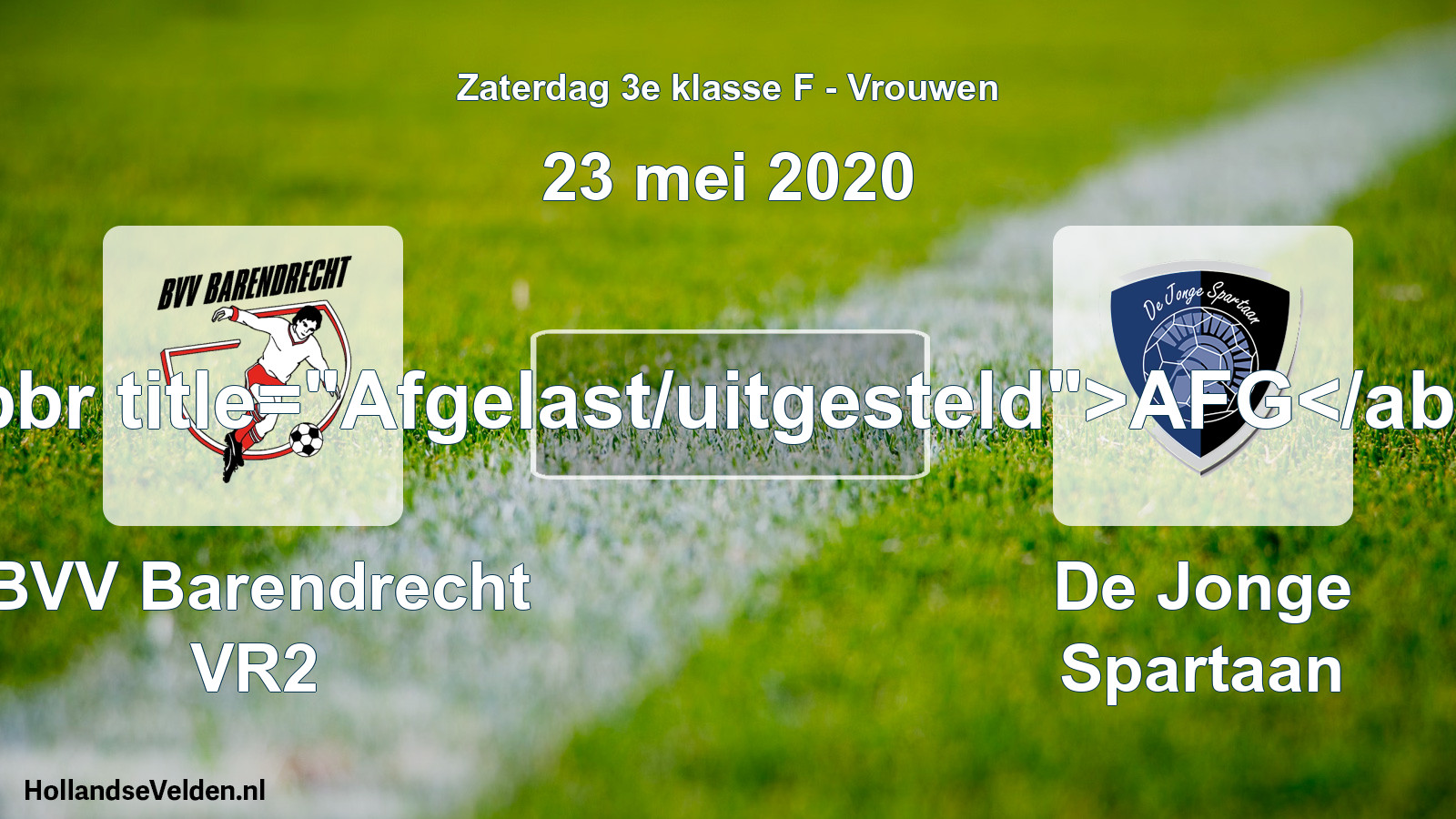 Scheduled Match: BVV Barendrecht VR2 - De Jonge Spartaan (23 May 2020)