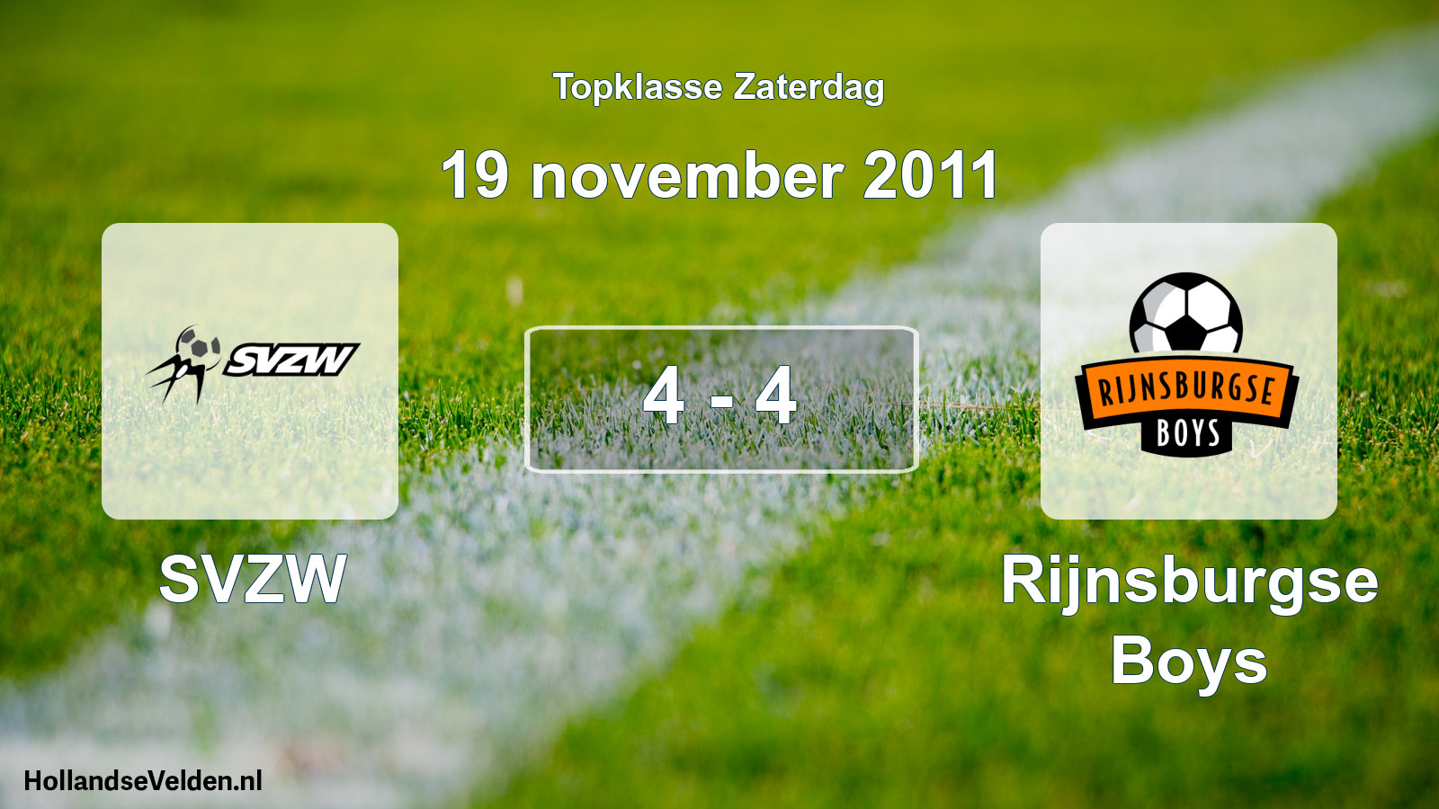 Total number of matches played: SVZW - Rijnsburgse Boys 4 - 4 (19 November 2011)