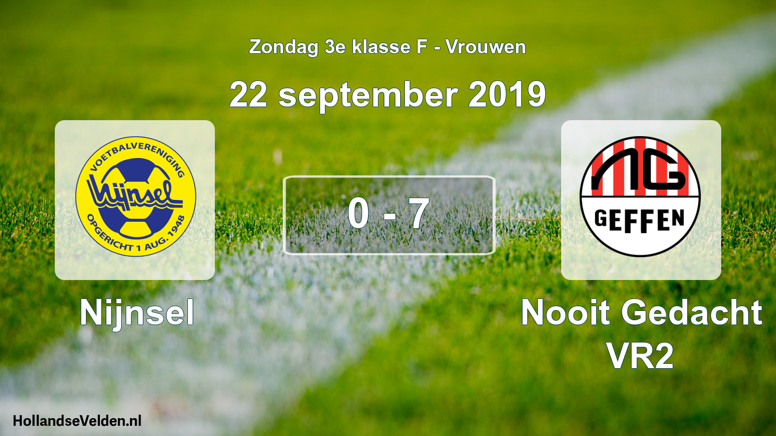 Total number of matches played: Nijnsel - Nooit Gedacht VR2 0 - 7 (22 September 2019)
