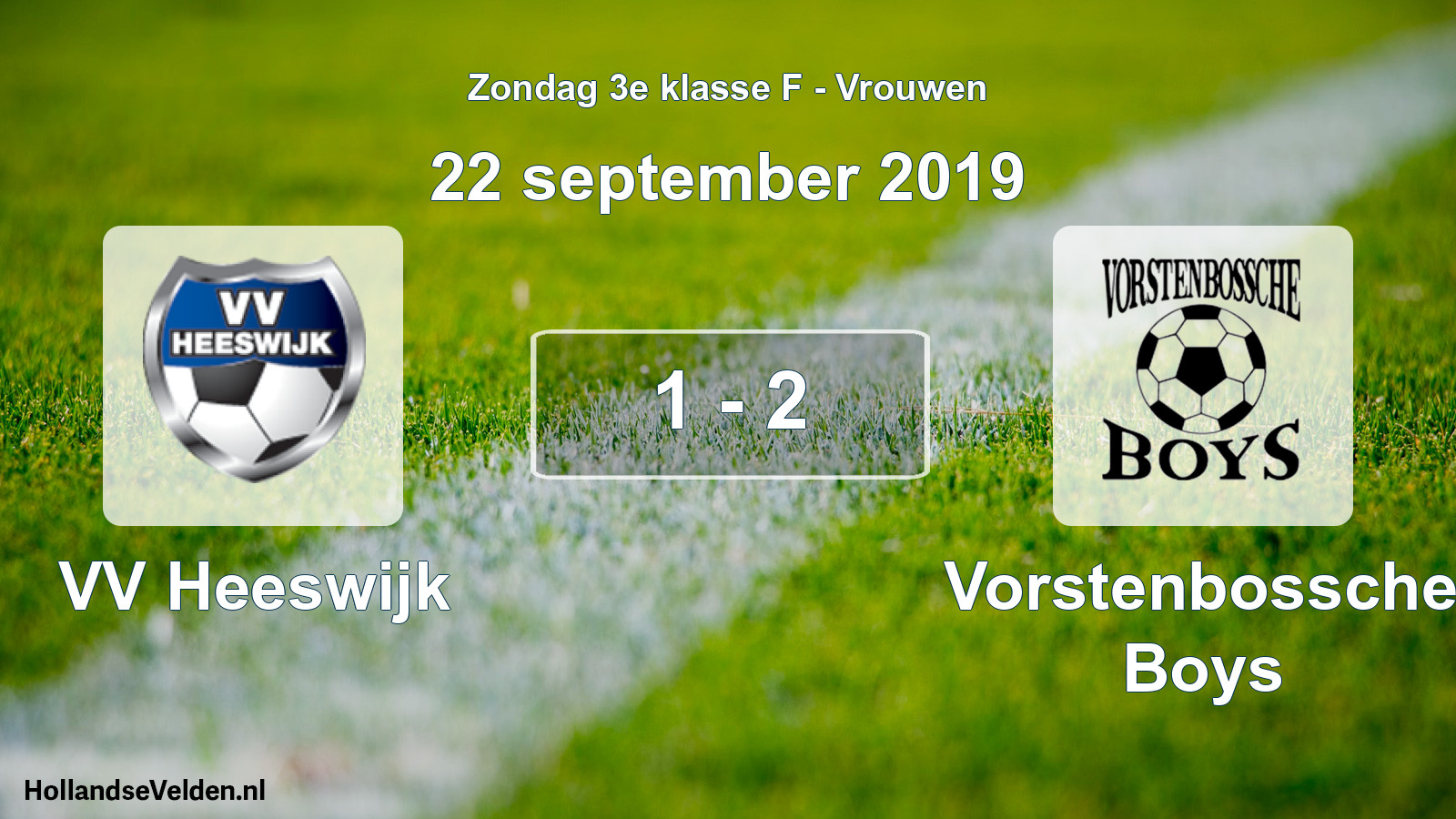 Total number of matches played: VV Heeswijk - Vorstenbossche Boys 1 - 2 (22 September 2019)