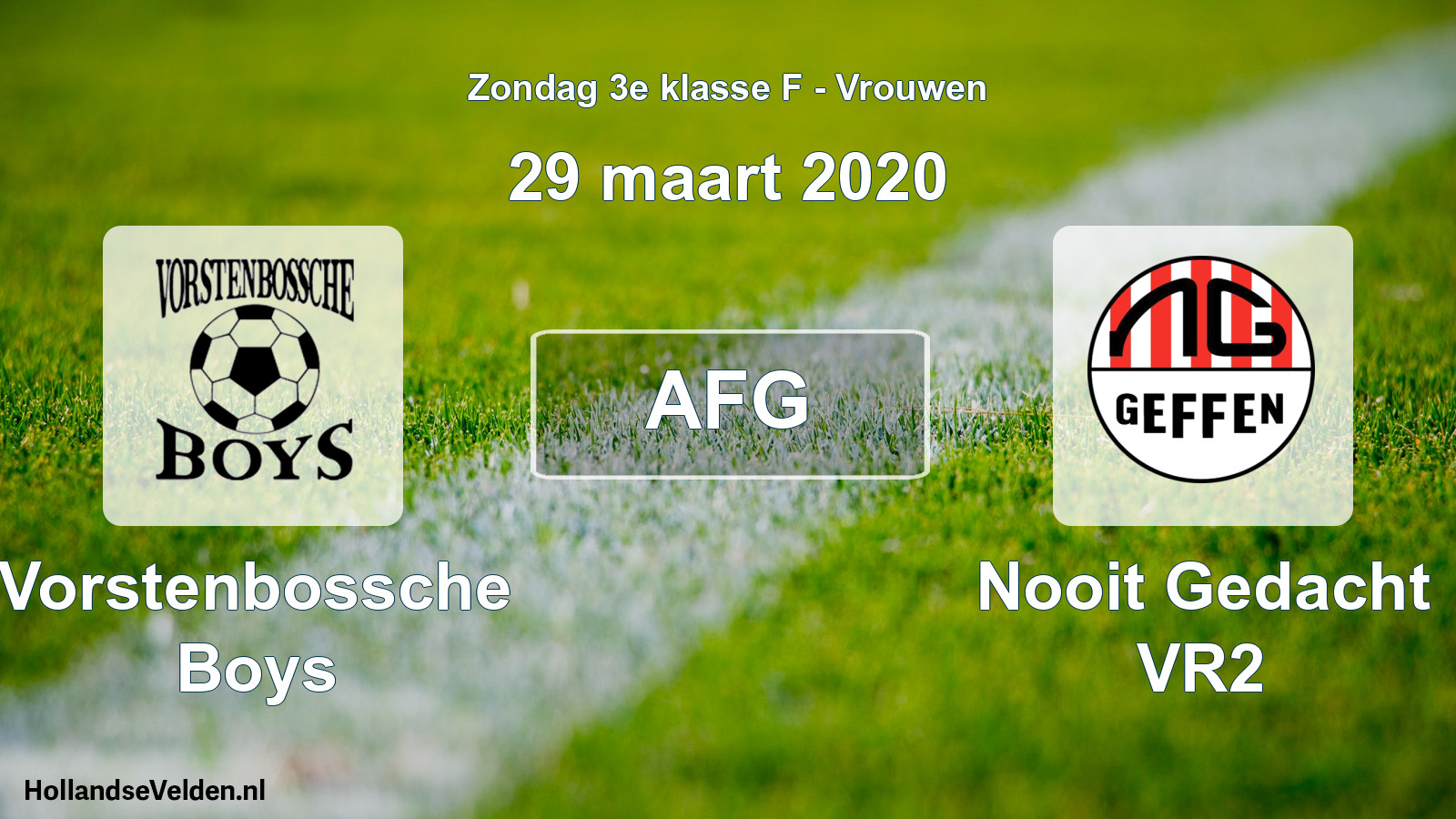 Geplande wedstrijd: Vorstenbossche Boys - Nooit Gedacht VR2 (29 maart 2020)