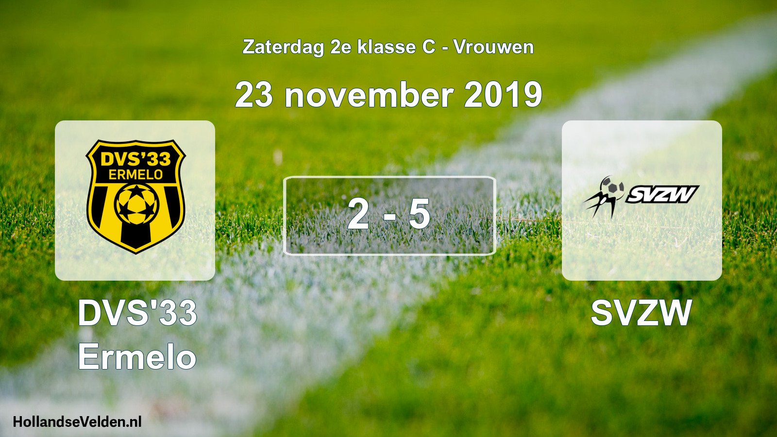 Total number of matches played: DVS'33 Ermelo - SVZW 2 - 5 (23 November 2019)
