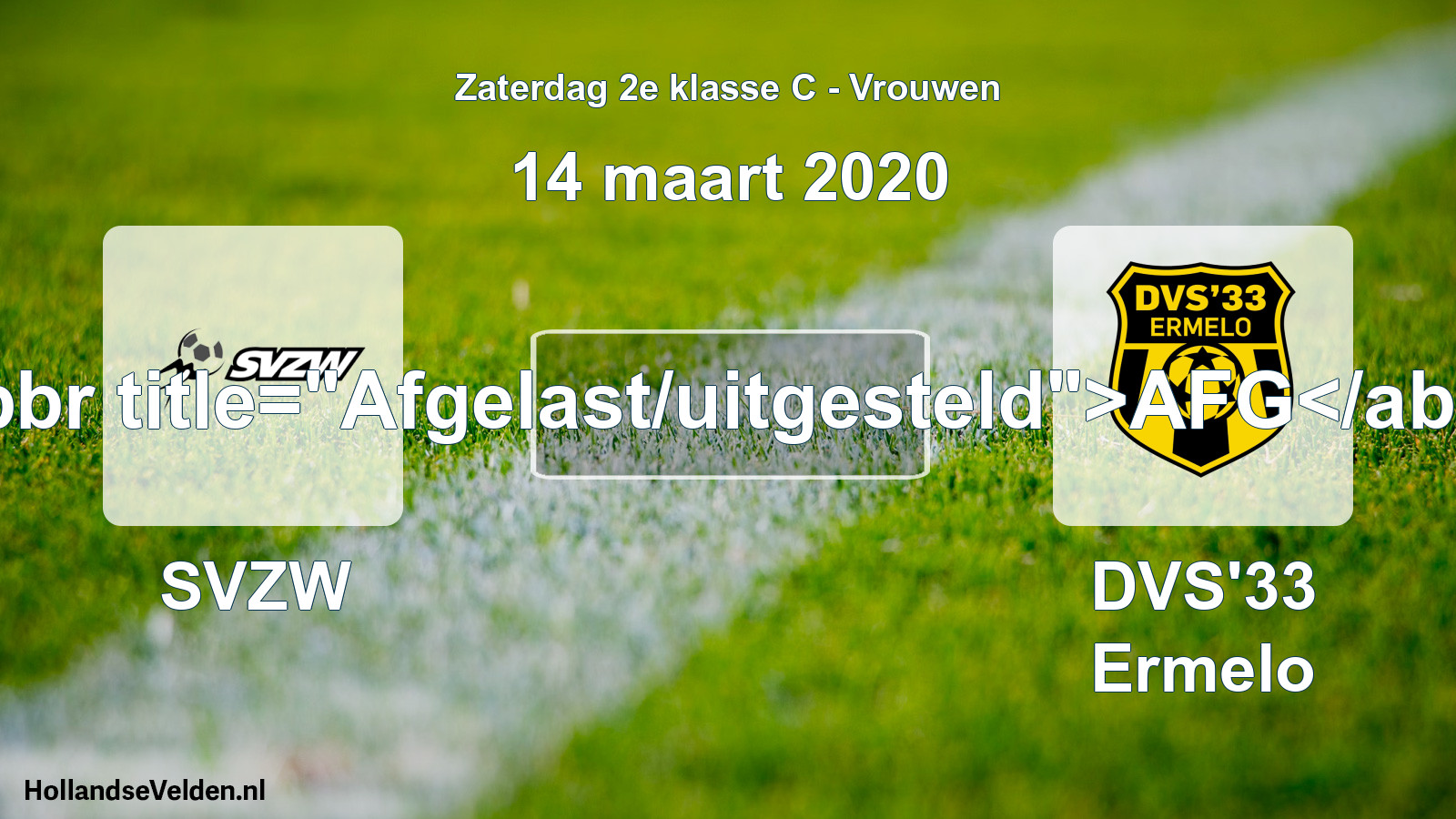 Scheduled Match: SVZW - DVS'33 Ermelo (14 March 2020)