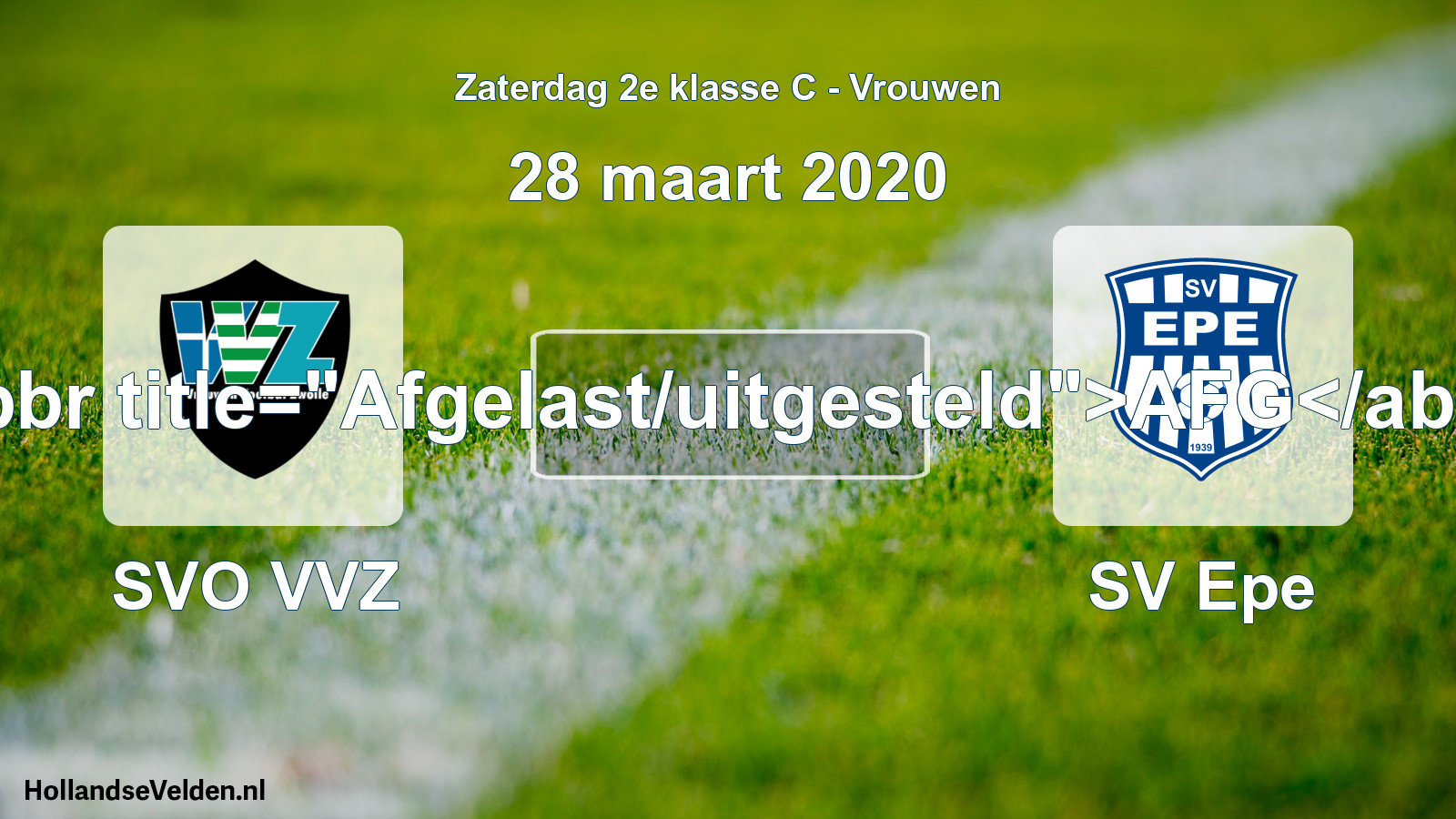 Scheduled Match: SVO VVZ - SV Epe (28 March 2020)
