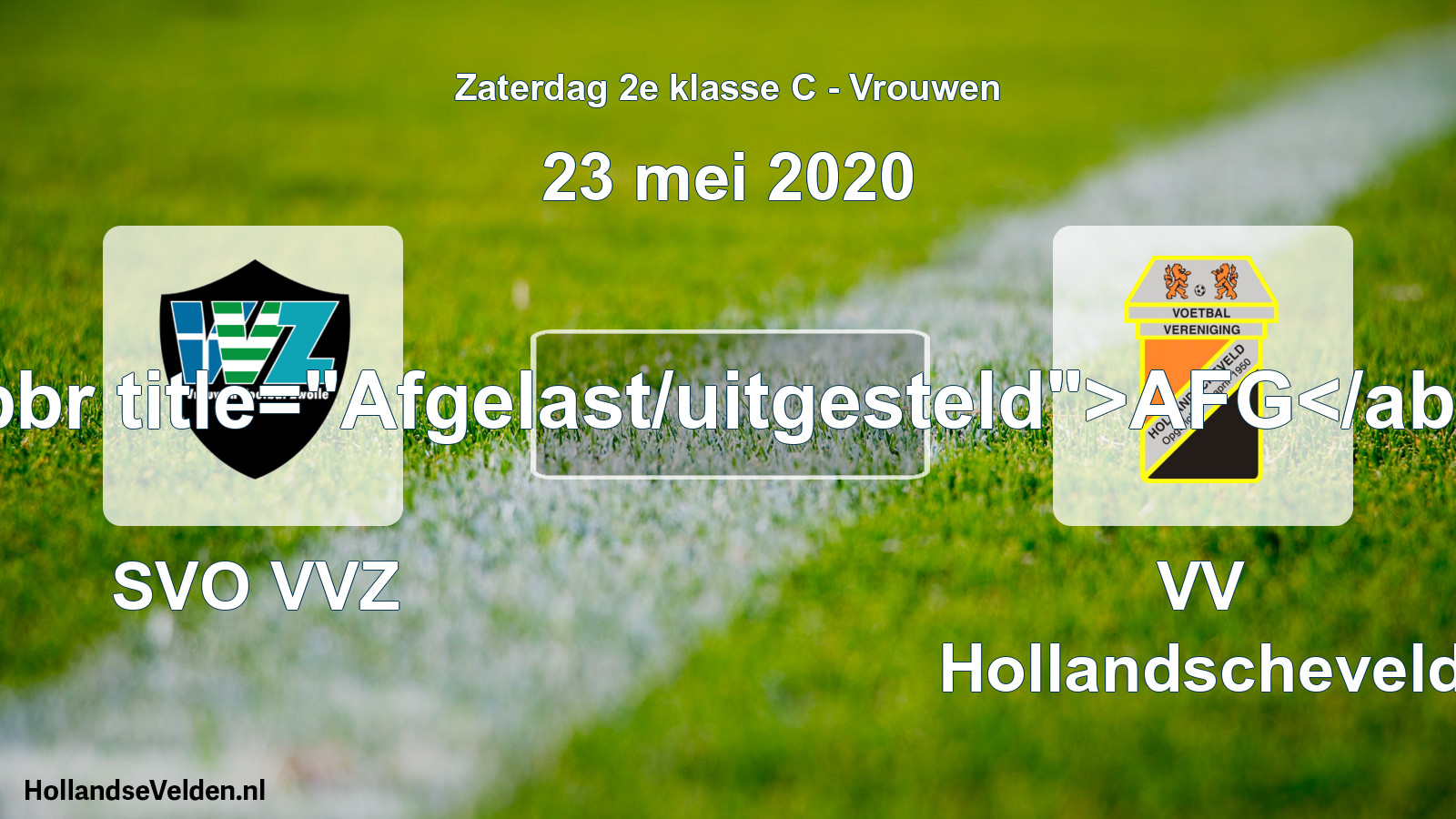 Scheduled Match: SVO VVZ - VV Hollandscheveld (23 May 2020)