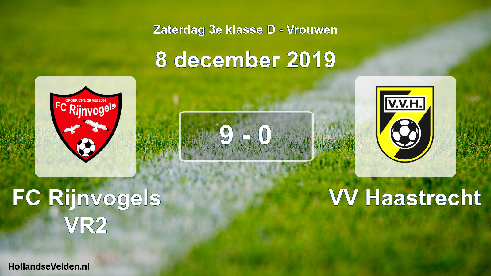 Total number of matches played: FC Rijnvogels VR2 - VV Haastrecht 9 - 0 (8 December 2019)
