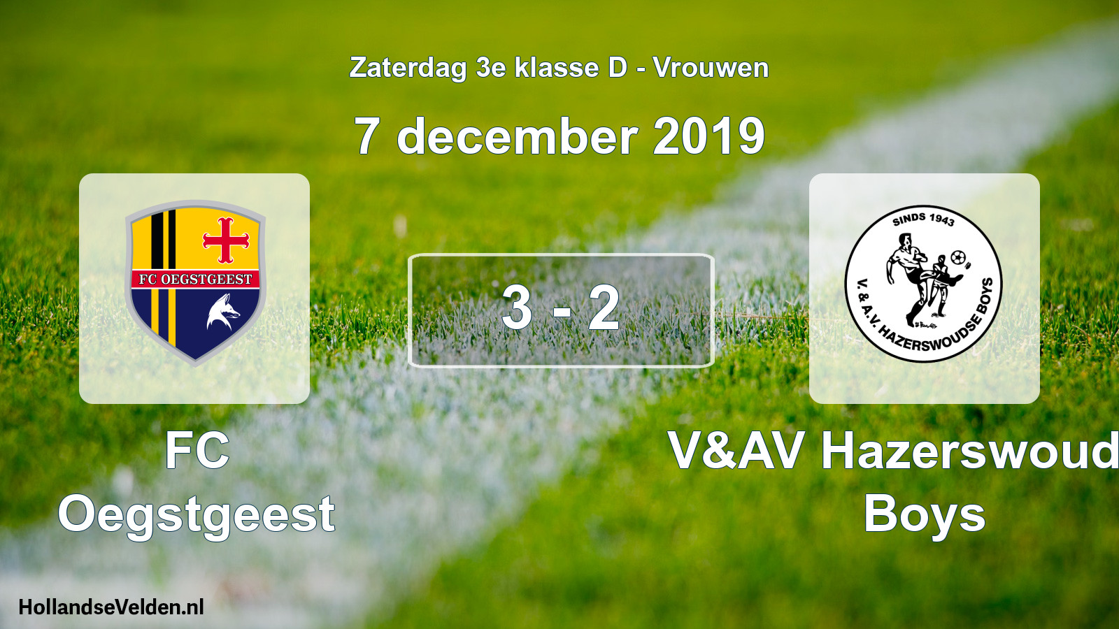 Total number of matches played: FC Oegstgeest - V&AV Hazerswoudse Boys 3 - 2 (7 December 2019)