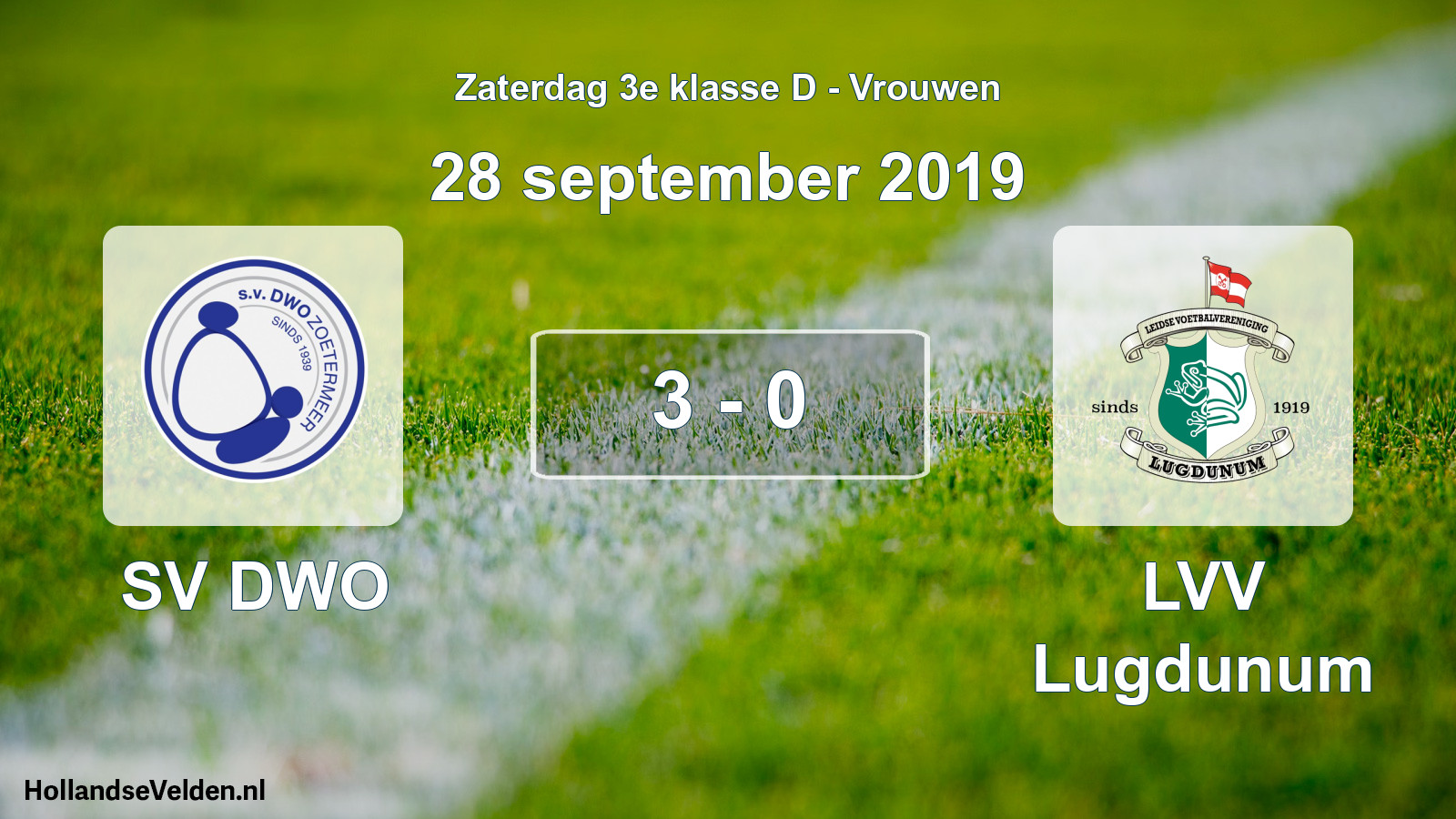 Total number of matches played: SV DWO - LVV Lugdunum 3 - 0 (28 September 2019)