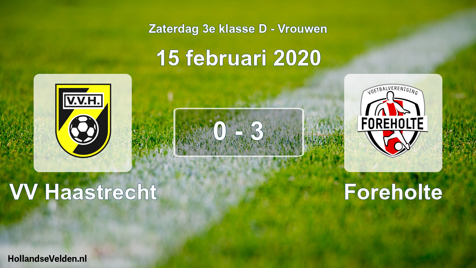 Gespeelde wedstrijd: VV Haastrecht - Foreholte 0 - 3 (15 februari 2020)