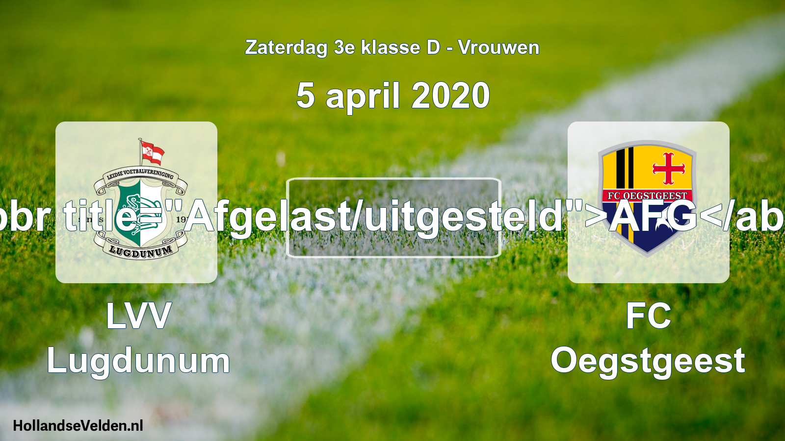 Scheduled Match: LVV Lugdunum - FC Oegstgeest (5 April 2020)