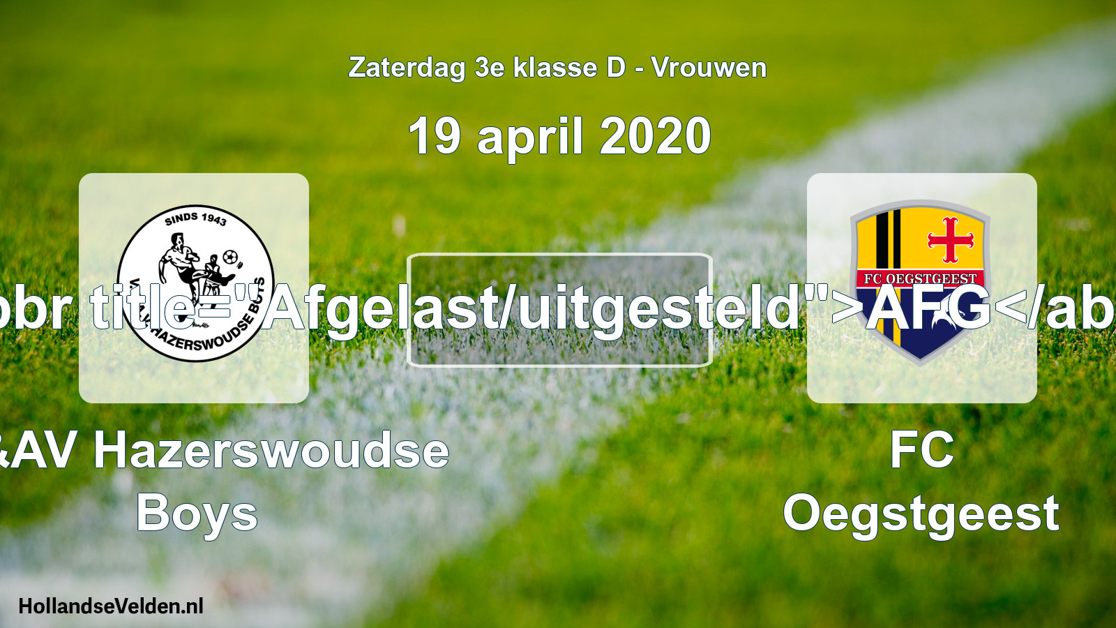 Scheduled Match: V&AV Hazerswoudse Boys - FC Oegstgeest (19 April 2020)