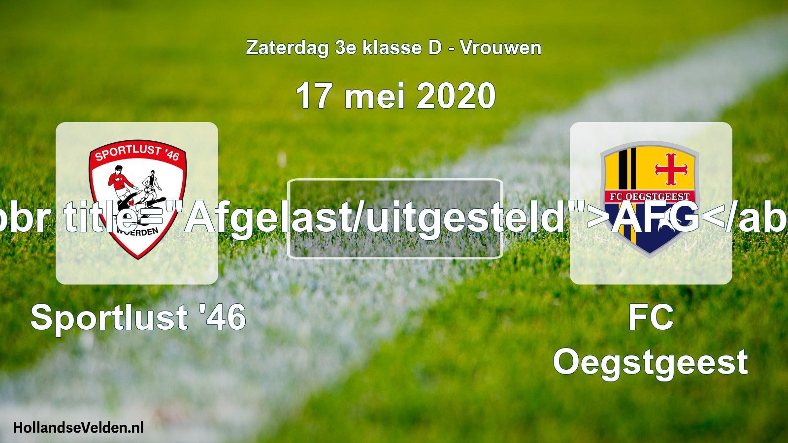 Scheduled Match: Sportlust '46 - FC Oegstgeest (17 May 2020)