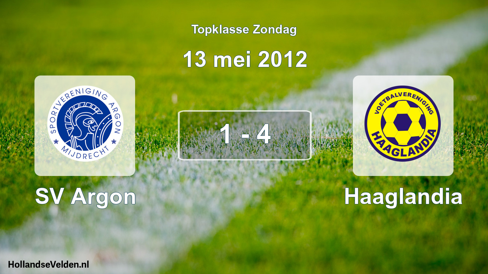 Total number of matches played: SV Argon - Haaglandia 1 - 4 (13 May 2012)