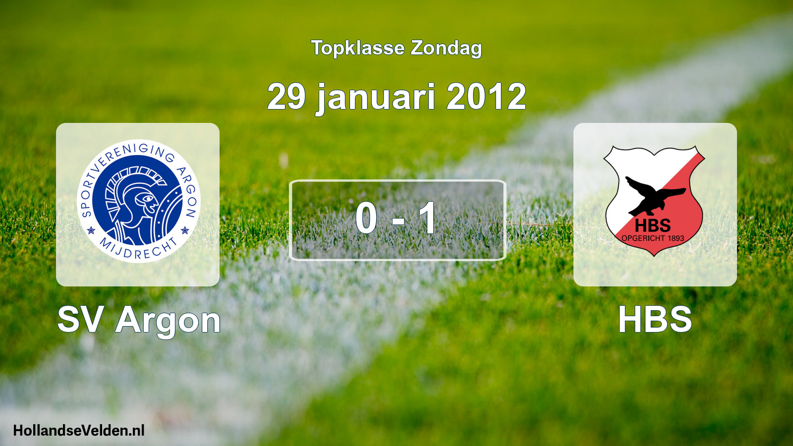 Total number of matches played: SV Argon - HBS 0 - 1 (29 January 2012)