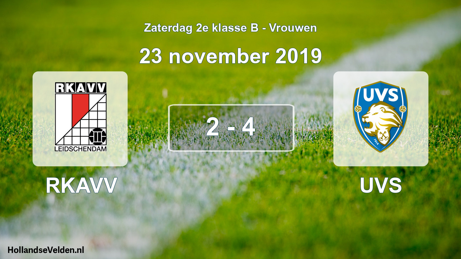 Total number of matches played: RKAVV - UVS 2 - 4 (23 November 2019)