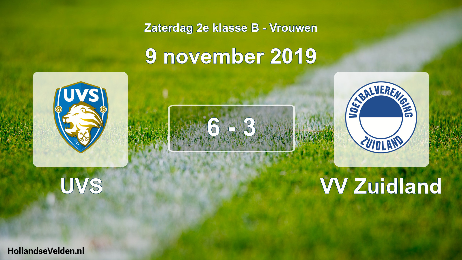 Total number of matches played: UVS - VV Zuidland 6 - 3 (9 November 2019)
