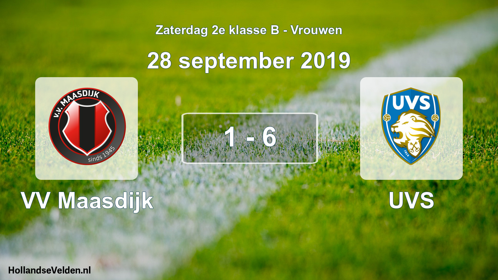Total number of matches played: VV Maasdijk - UVS 1 - 6 (28 September 2019)