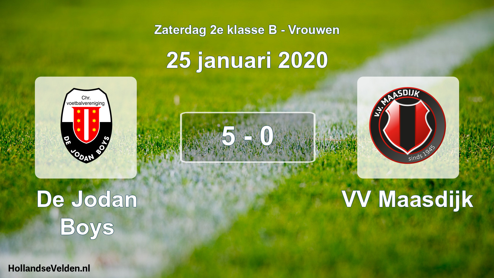 Total number of matches played: De Jodan Boys - VV Maasdijk 5 - 0 (25 January 2020)