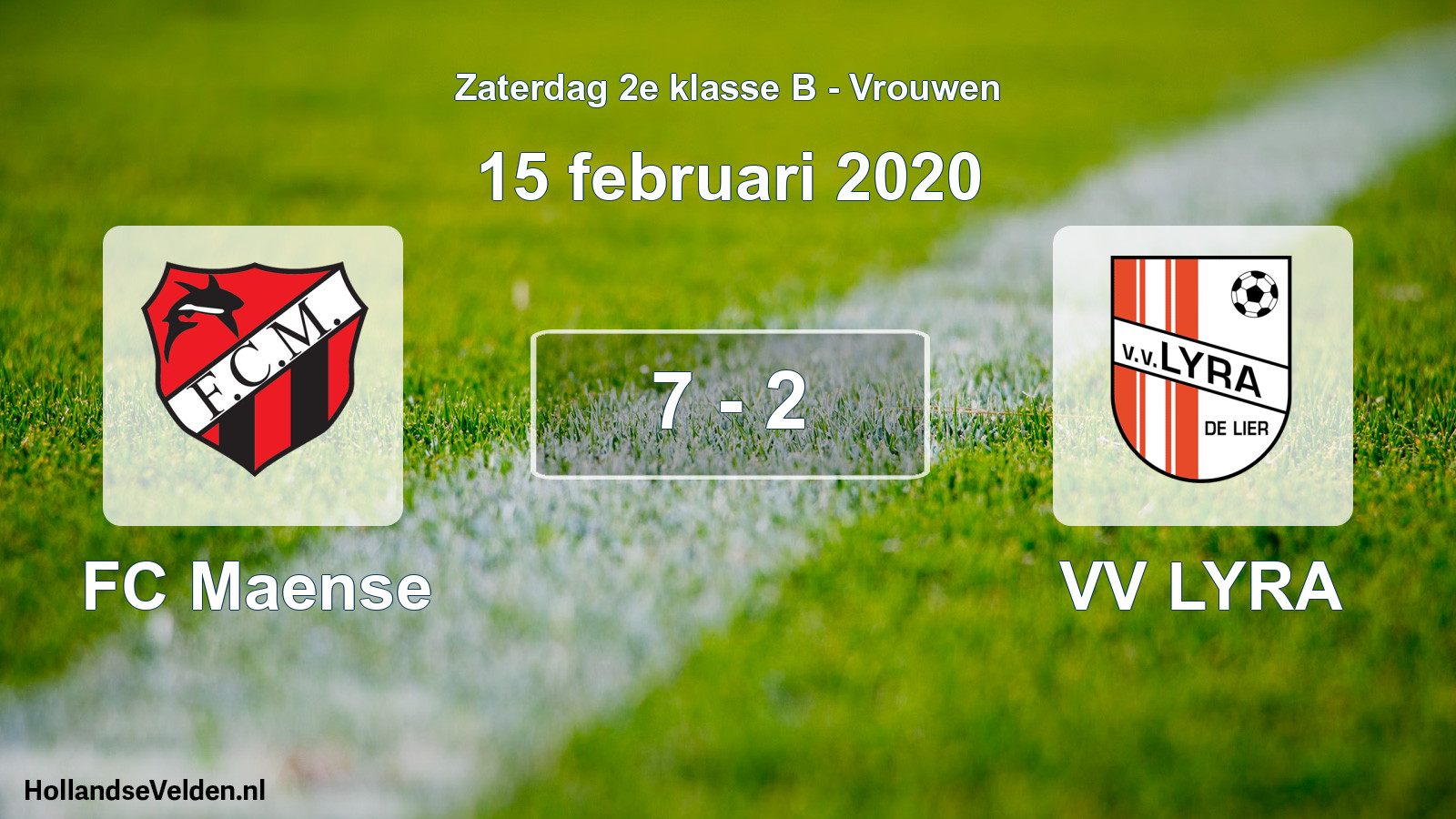 Total number of matches played: FC Maense - VV LYRA 7 - 2 (15 February 2020)