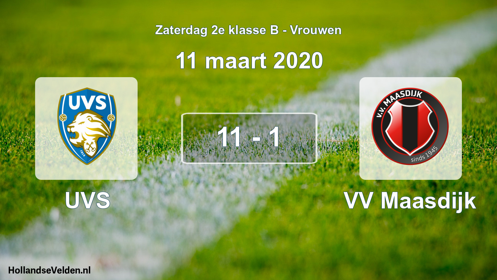 Total number of matches played: UVS - VV Maasdijk 11 - 1 (11 March 2020)