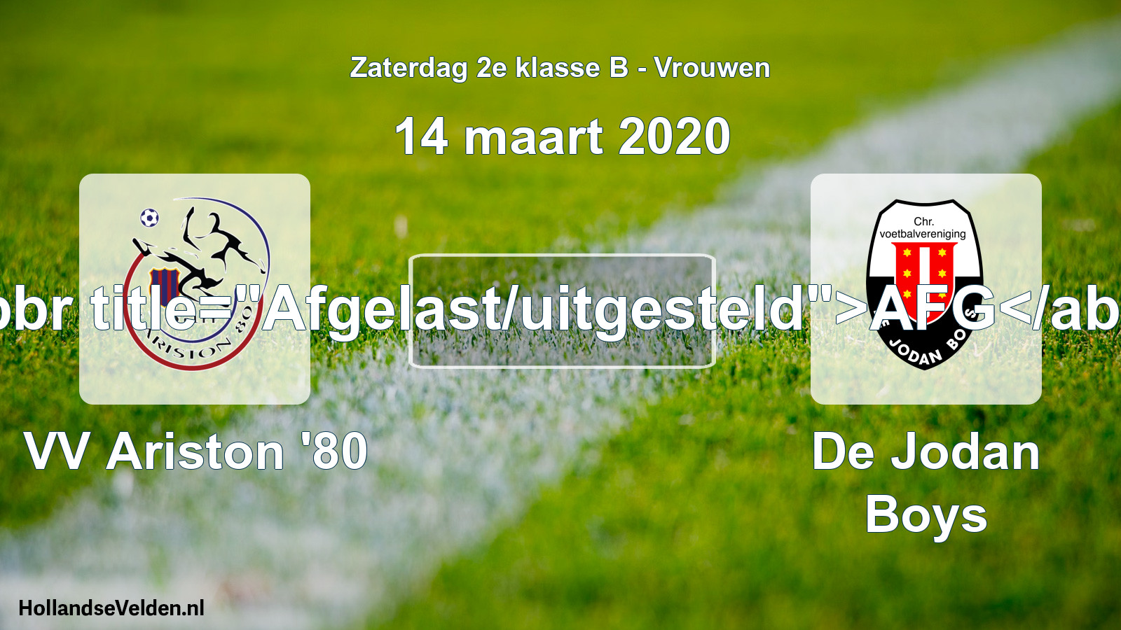Scheduled Match: VV Ariston '80 - De Jodan Boys (14 March 2020)
