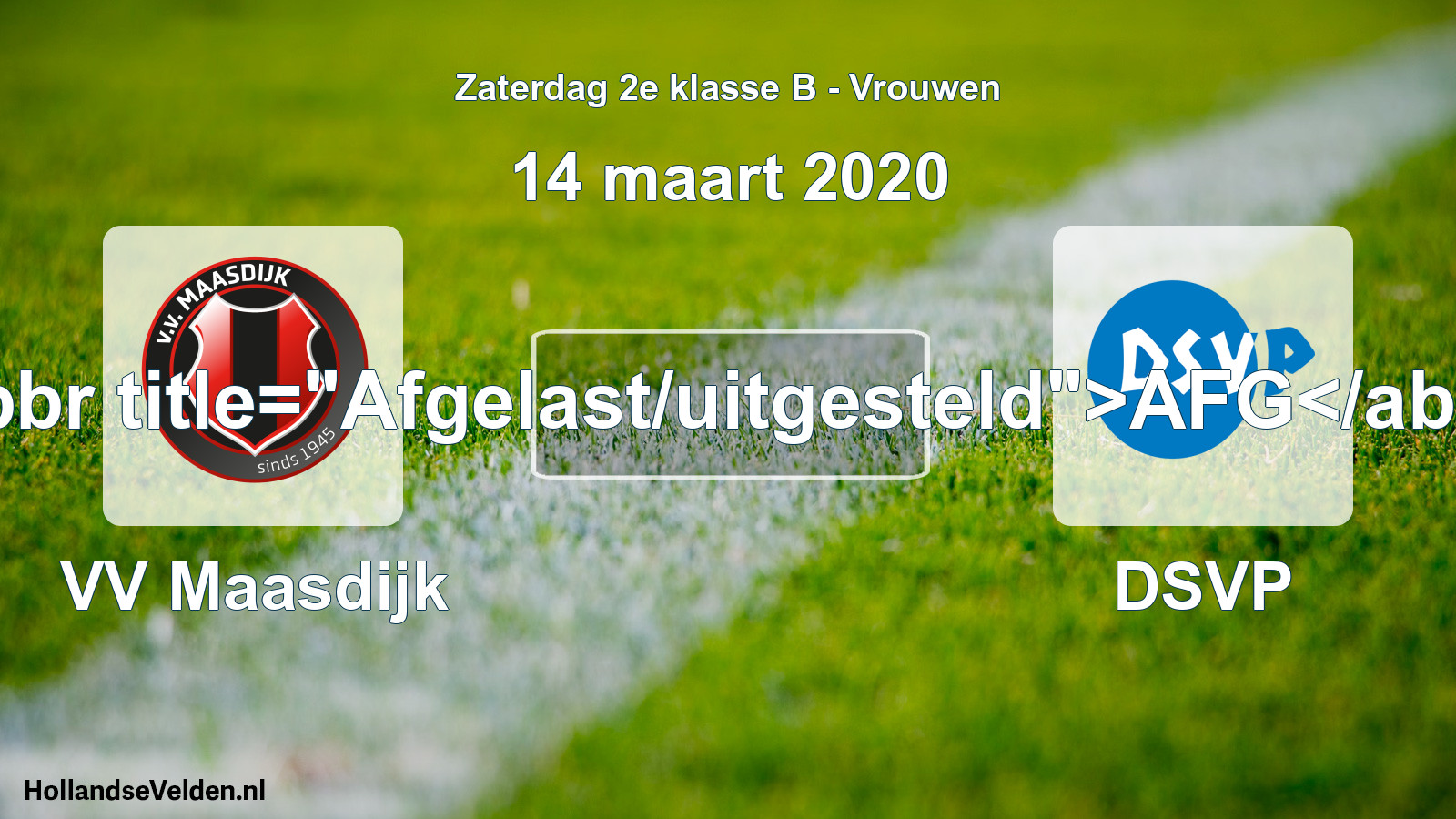 Scheduled Match: VV Maasdijk - DSVP (14 March 2020)