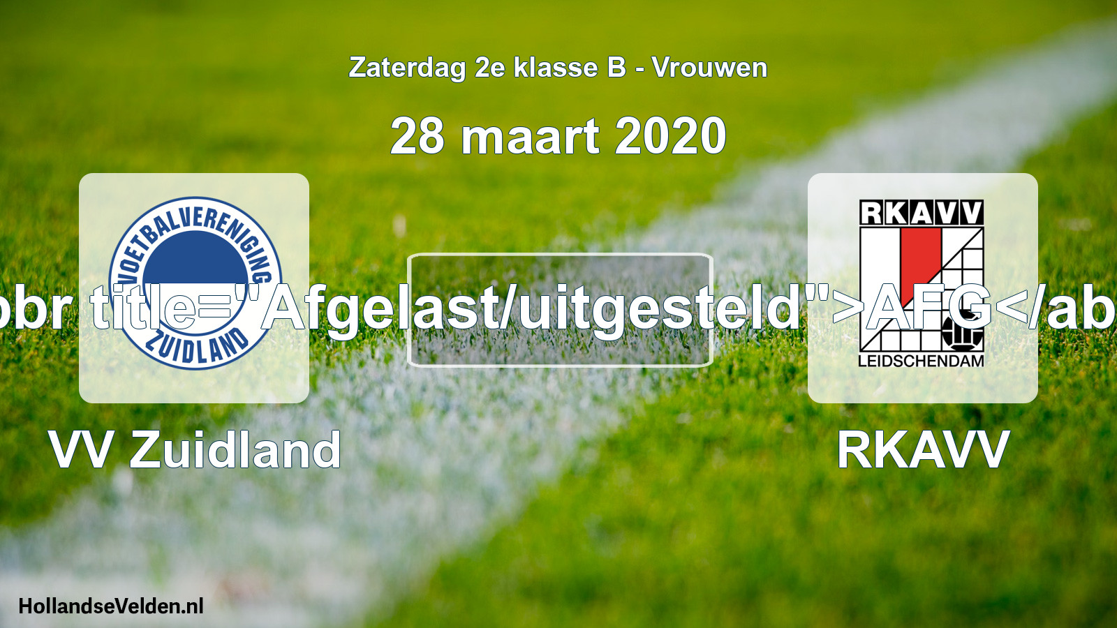 Scheduled Match: VV Zuidland - RKAVV (28 March 2020)