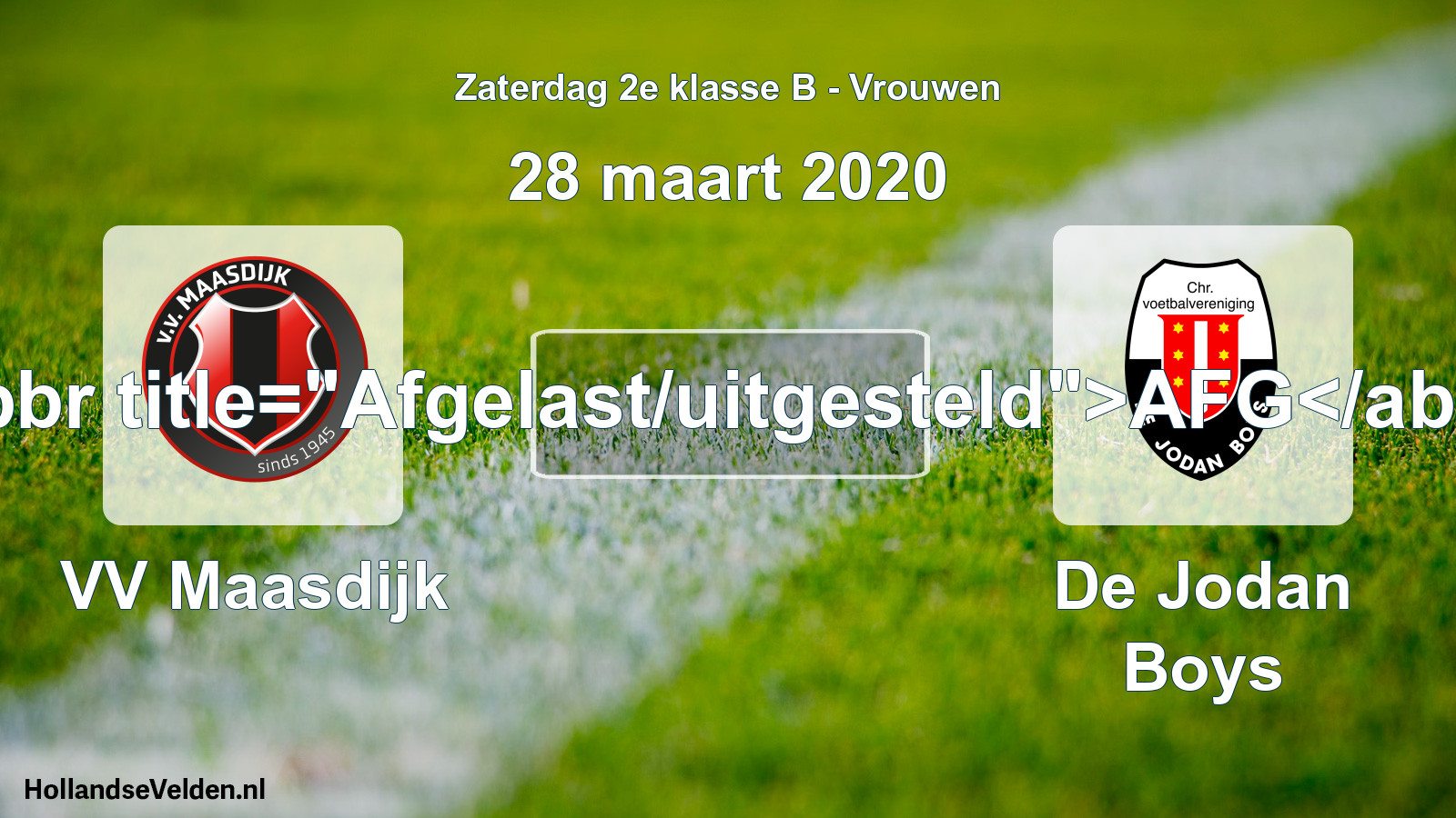 Scheduled Match: VV Maasdijk - De Jodan Boys (28 March 2020)
