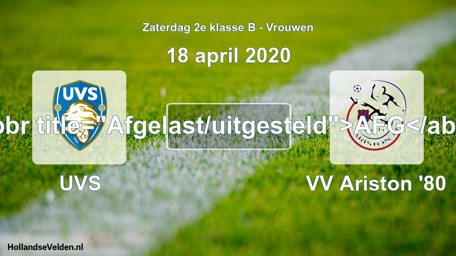 Scheduled Match: UVS - VV Ariston '80 (18 April 2020)