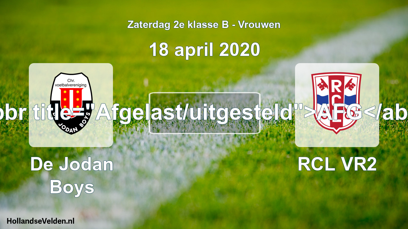 Scheduled Match: De Jodan Boys - RCL VR2 (18 April 2020)