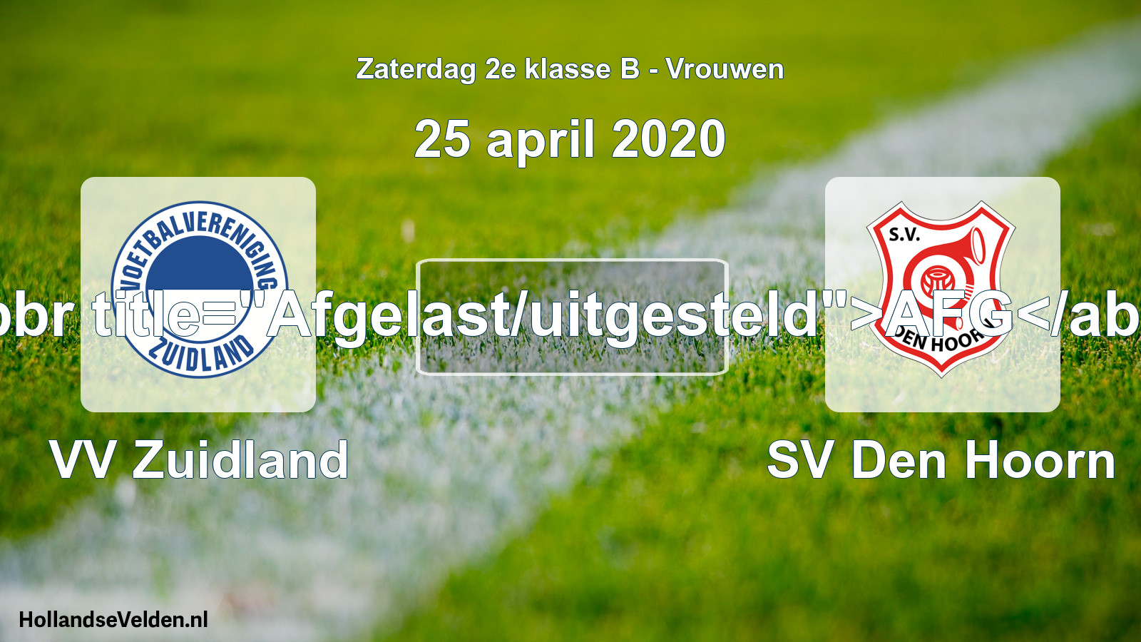 Scheduled Match: VV Zuidland - SV Den Hoorn (25 April 2020)