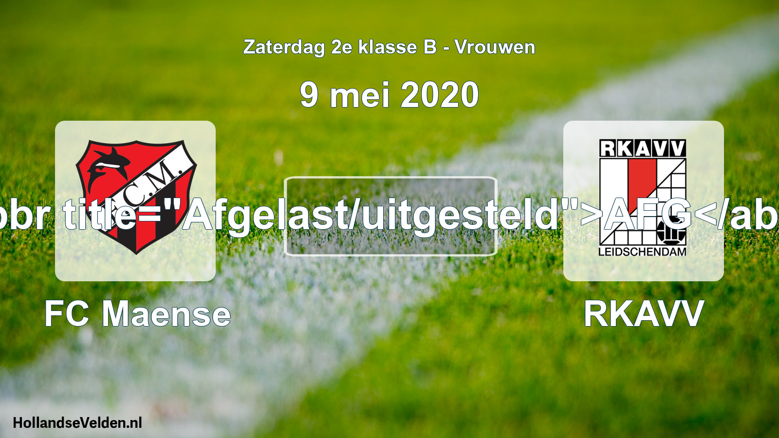 Scheduled Match: FC Maense - RKAVV (9 May 2020)