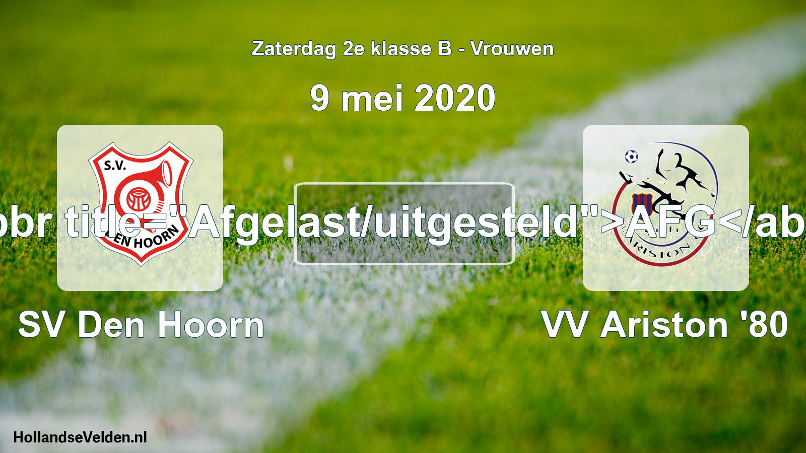 Scheduled Match: SV Den Hoorn - VV Ariston '80 (9 May 2020)
