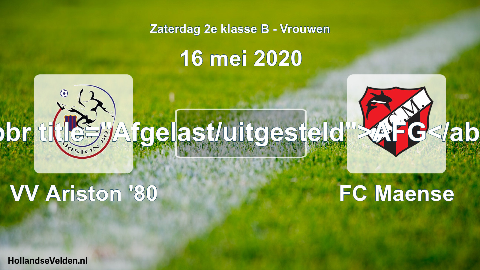 Scheduled Match: VV Ariston '80 - FC Maense (16 May 2020)