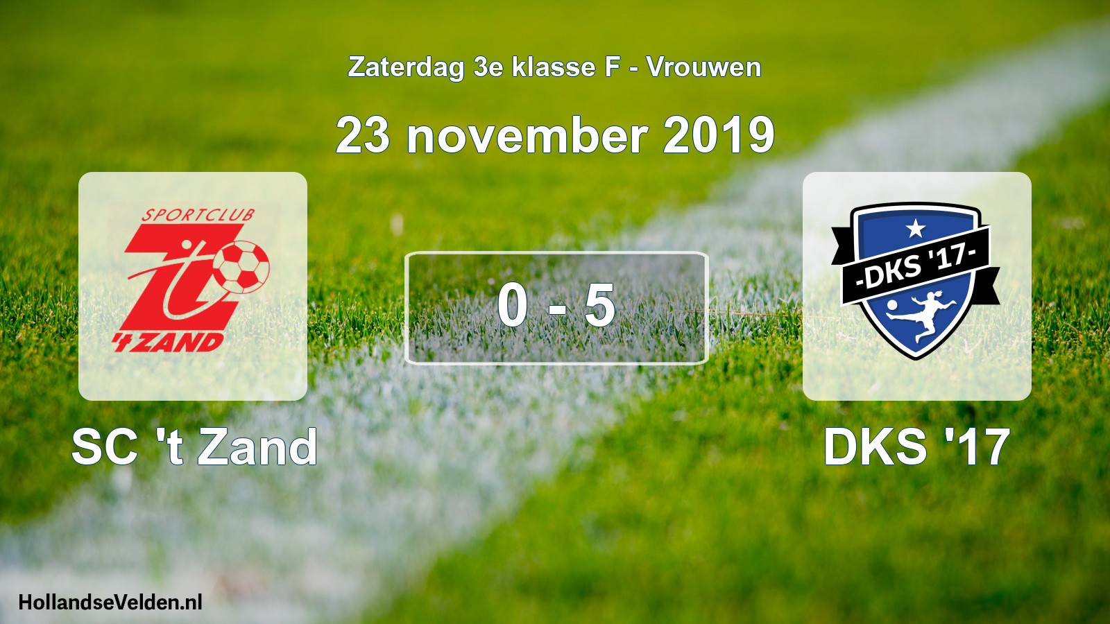 Total number of matches played: SC 't Zand - DKS '17 0 - 5 (23 November 2019)