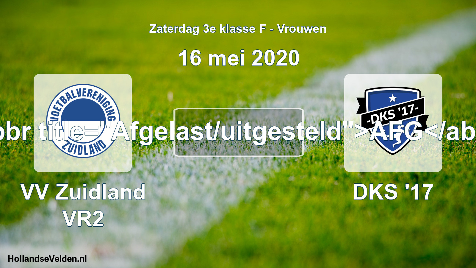 Scheduled Match: VV Zuidland VR2 - DKS '17 (16 May 2020)