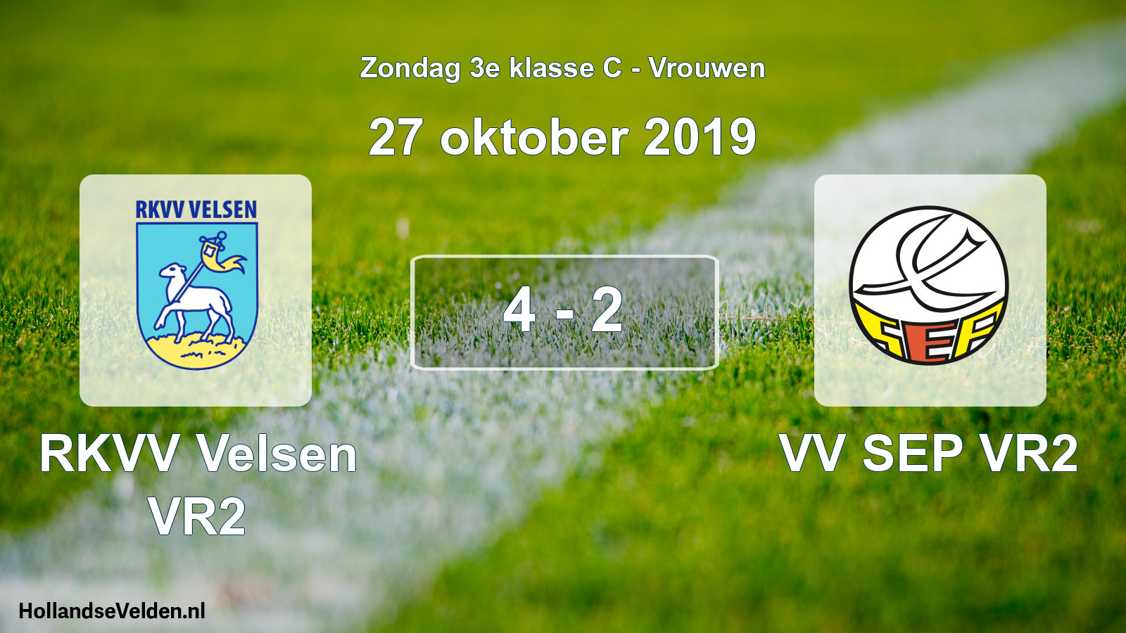 Total number of matches played: RKVV Velsen VR2 - VV SEP VR2 4 - 2 (27 October 2019)