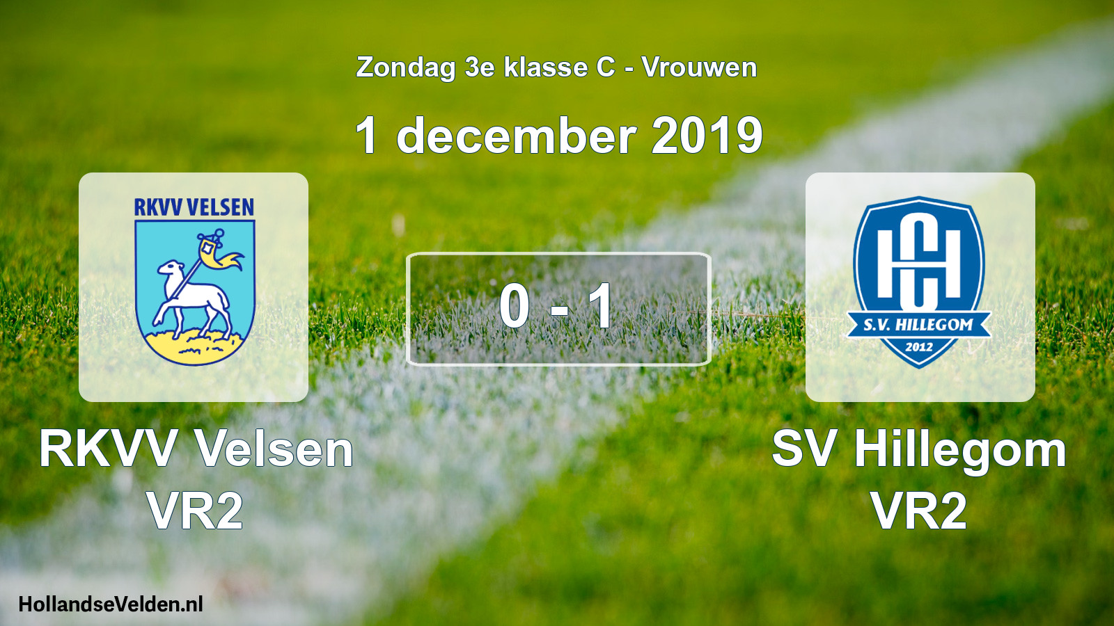Total number of matches played: RKVV Velsen VR2 - SV Hillegom VR2 0 - 1 (1 December 2019)