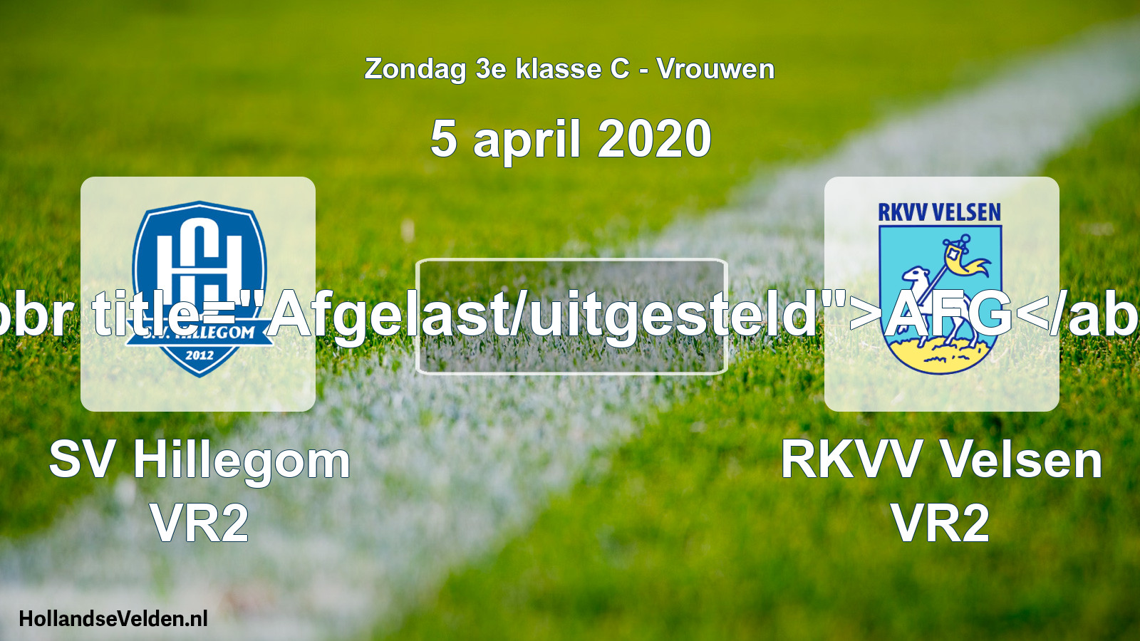 Scheduled Match: SV Hillegom VR2 - RKVV Velsen VR2 (5 April 2020)