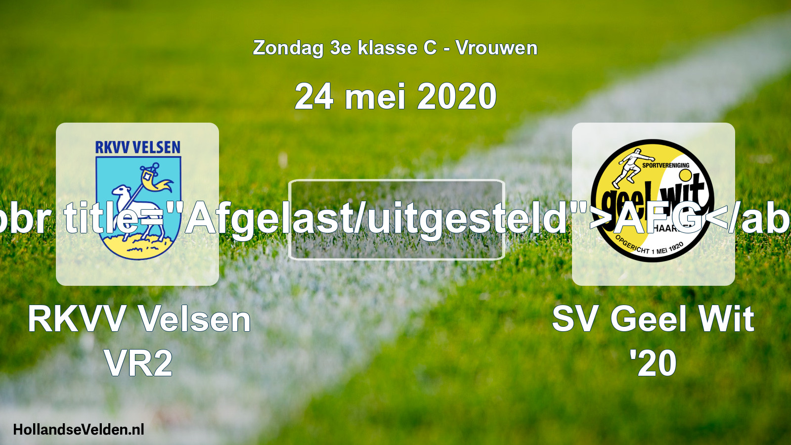 Scheduled Match: RKVV Velsen VR2 - SV Geel Wit '20 (24 May 2020)