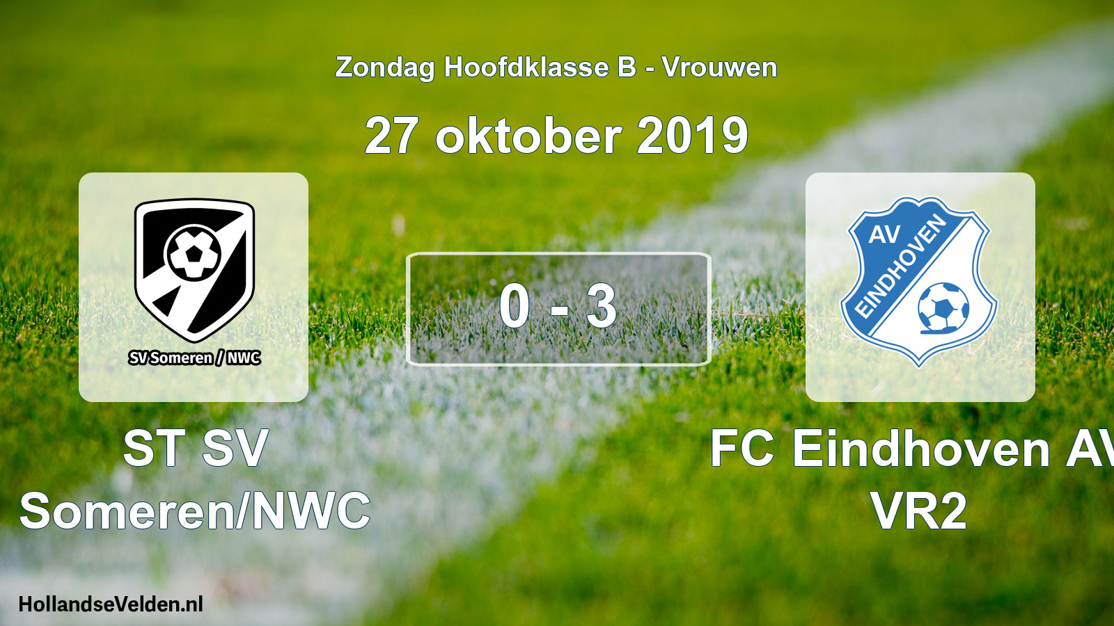 Total number of matches played: ST SV Someren/NWC - FC Eindhoven AV VR2 0 - 3 (27 October 2019)