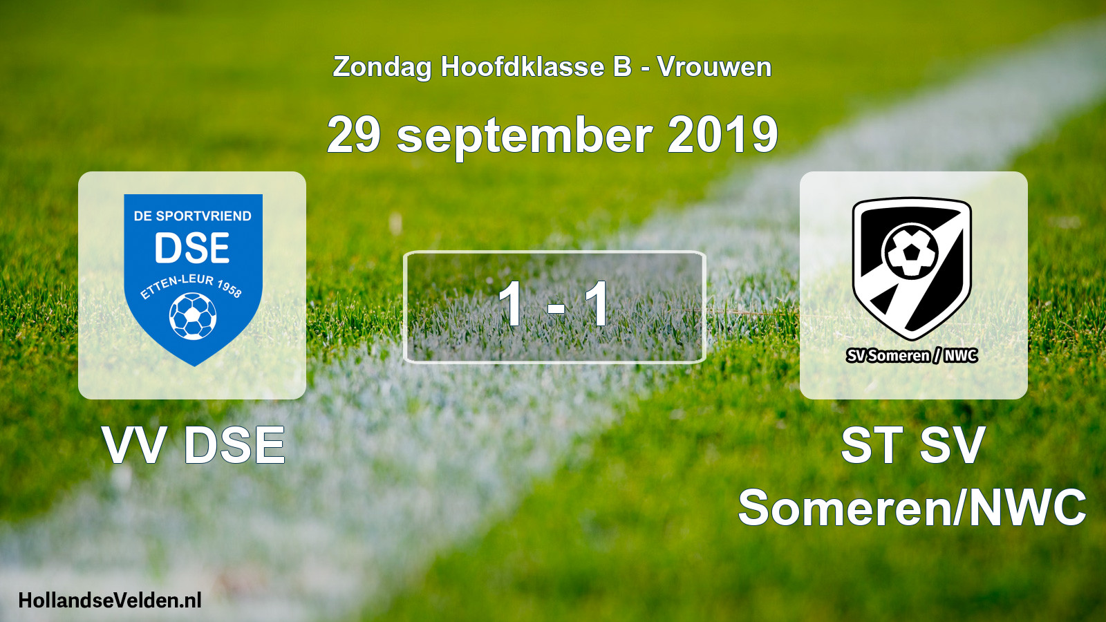 Total number of matches played: VV DSE - ST SV Someren/NWC 1 - 1 (29 September 2019)