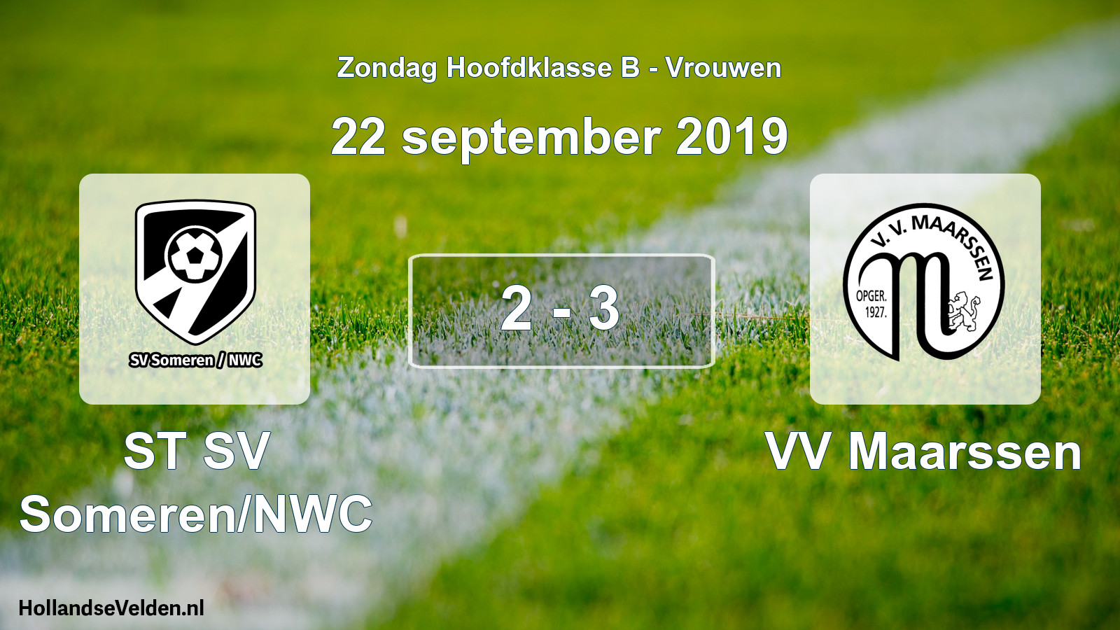 Total number of matches played: ST SV Someren/NWC - VV Maarssen 2 - 3 (22 September 2019)