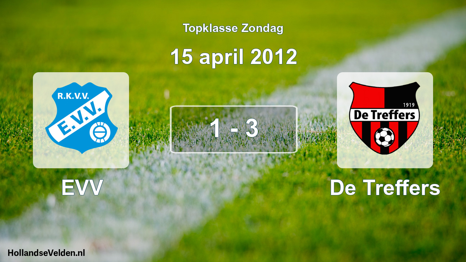 Total number of matches played: EVV - De Treffers 1 - 3 (15 April 2012)